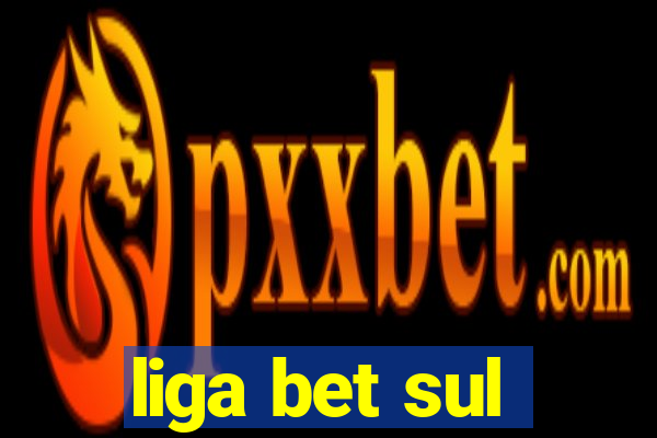 liga bet sul