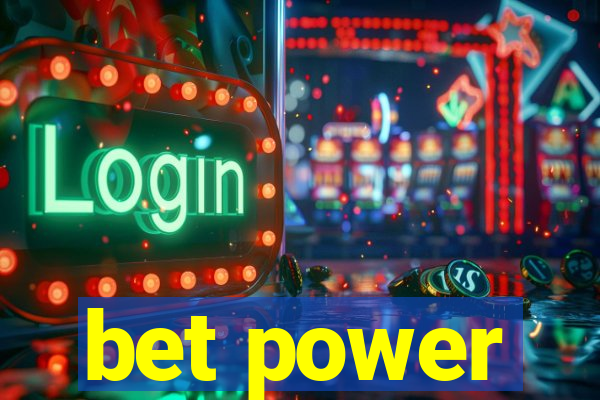 bet power