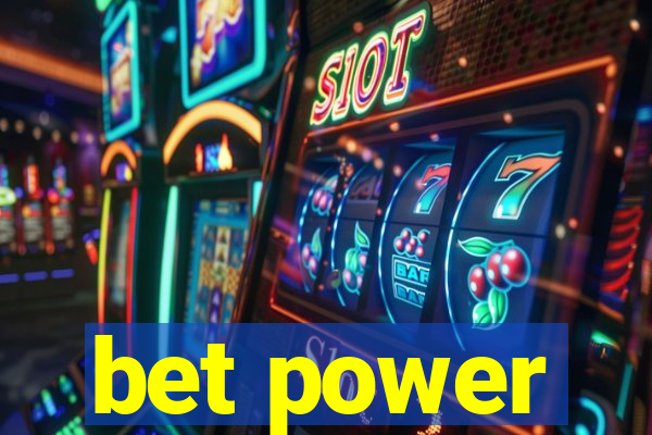 bet power