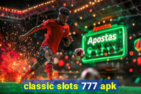 classic slots 777 apk