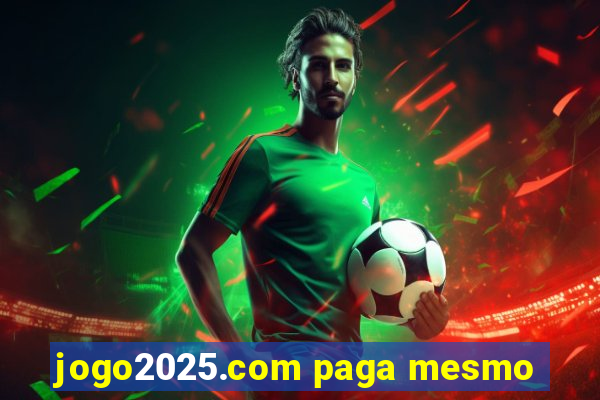 jogo2025.com paga mesmo