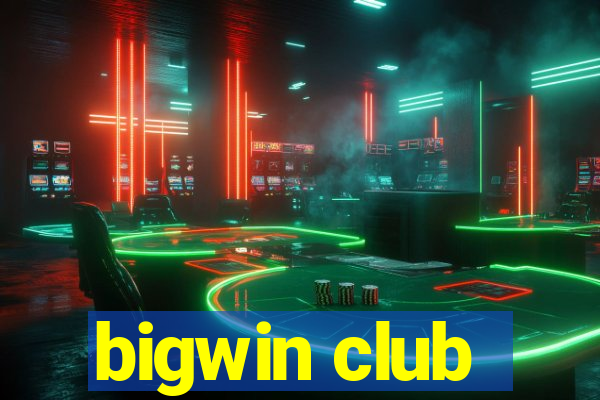 bigwin club