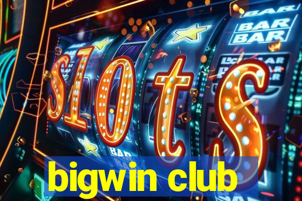 bigwin club