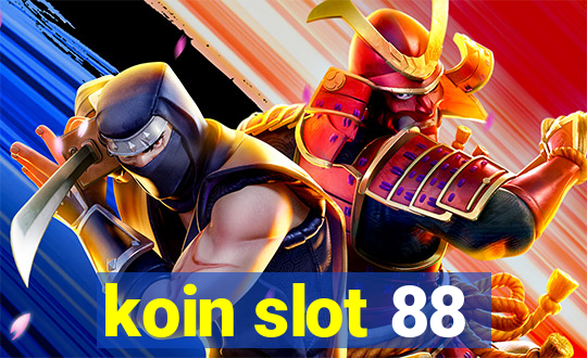 koin slot 88