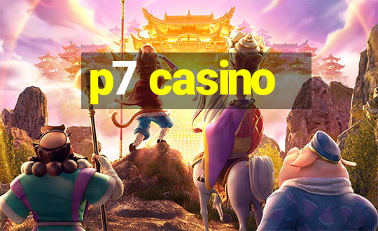 p7 casino