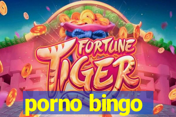 porno bingo