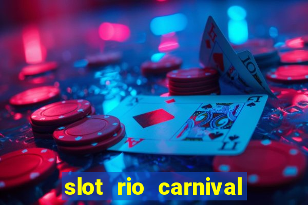 slot rio carnival - jackpot