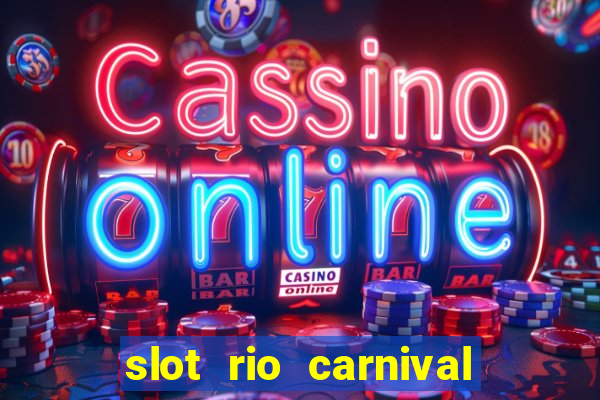 slot rio carnival - jackpot