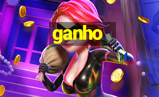 ganho