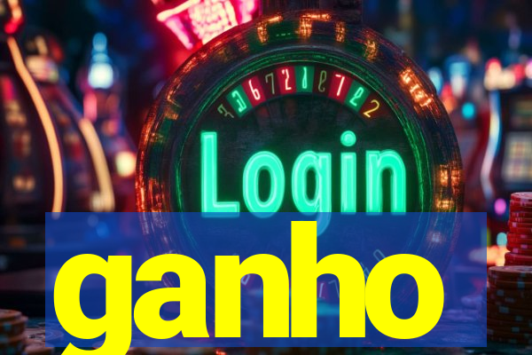 ganho