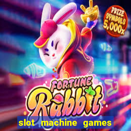 slot machine games for free