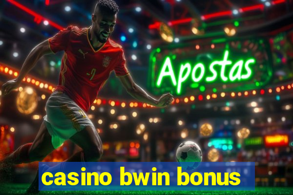 casino bwin bonus