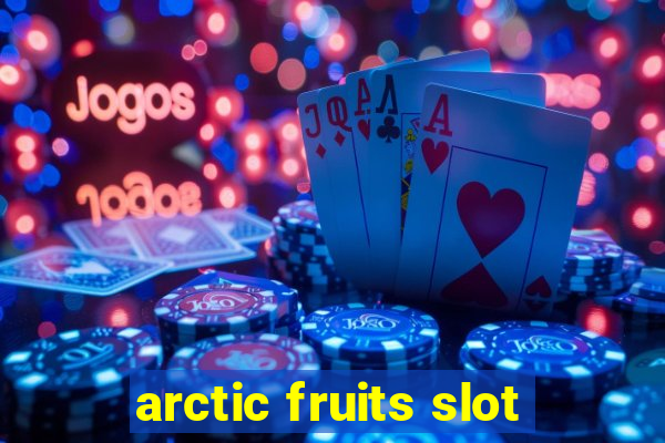 arctic fruits slot