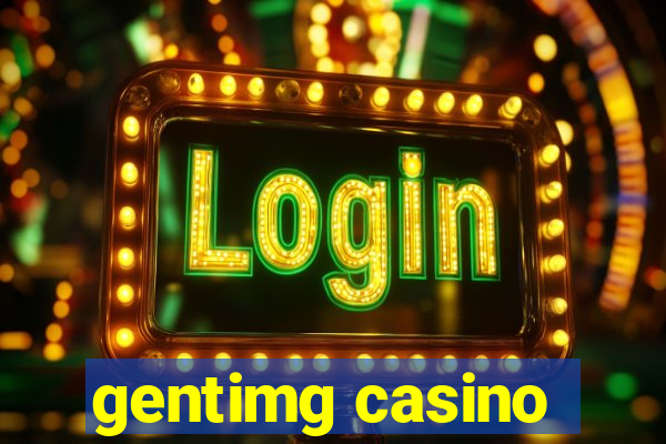 gentimg casino