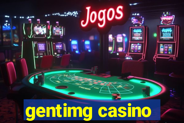 gentimg casino