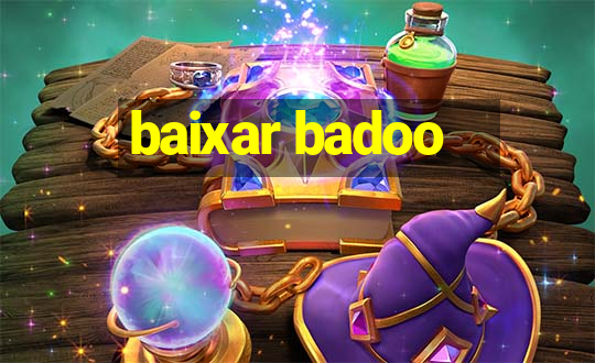 baixar badoo