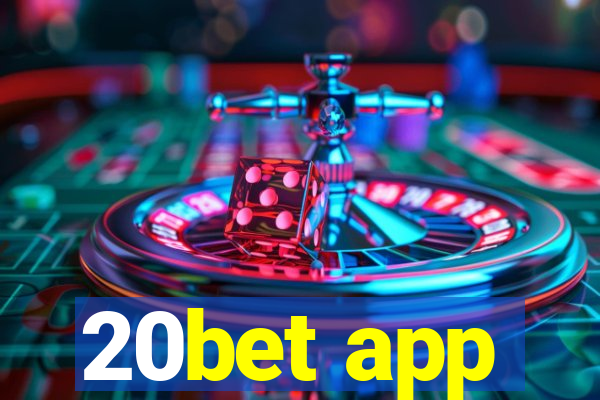 20bet app