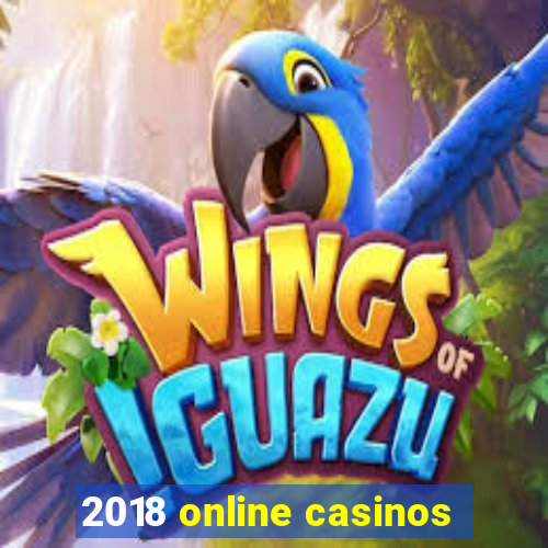 2018 online casinos