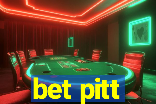 bet pitt