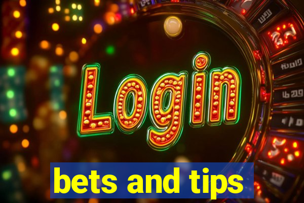 bets and tips