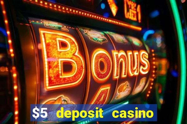 $5 deposit casino in australia