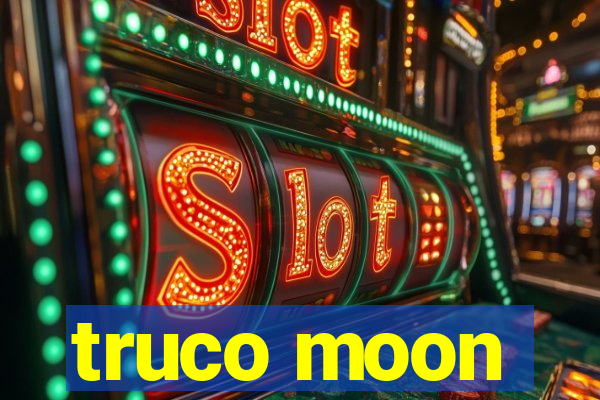 truco moon