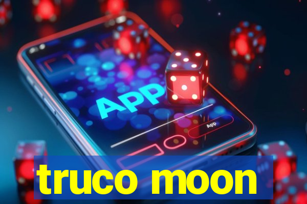 truco moon