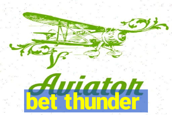 bet thunder