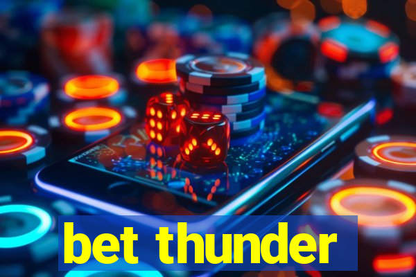 bet thunder