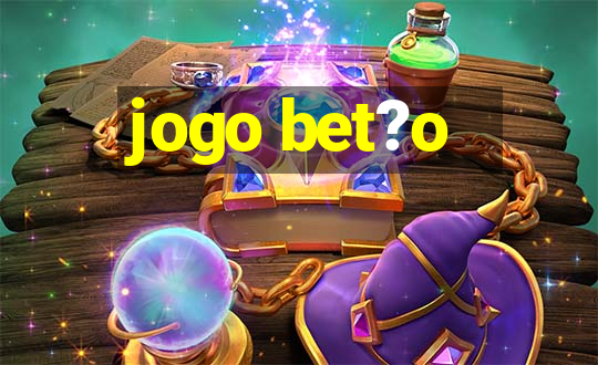 jogo bet?o