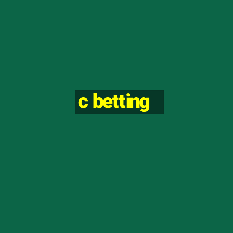 c betting