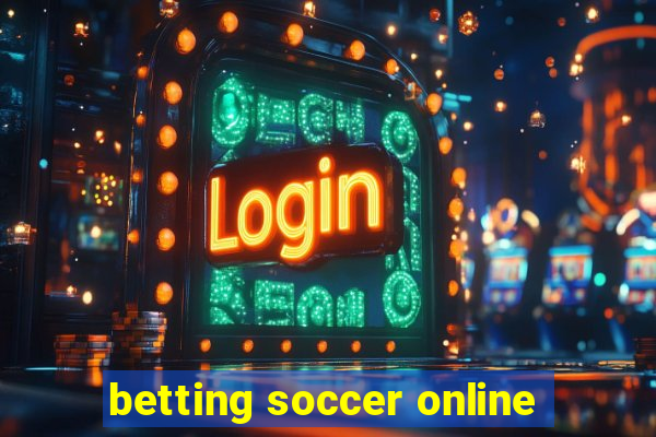 betting soccer online