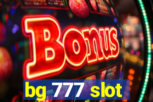 bg 777 slot