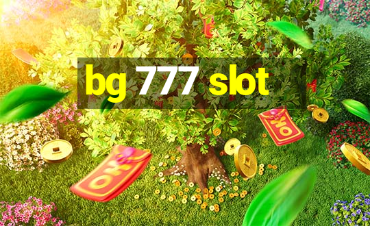 bg 777 slot