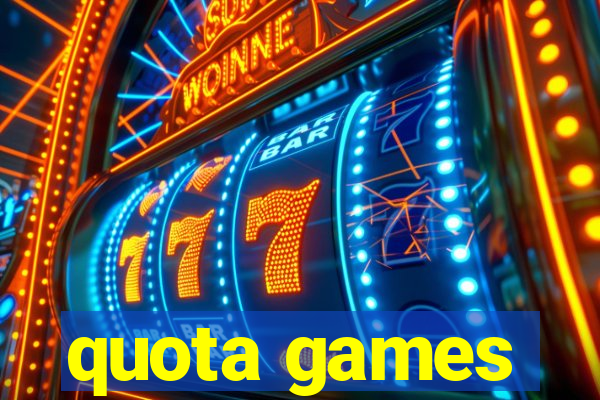 quota games