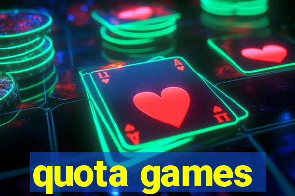 quota games