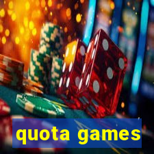 quota games