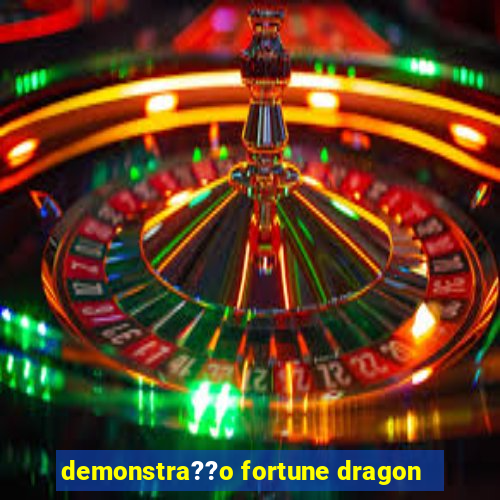 demonstra??o fortune dragon