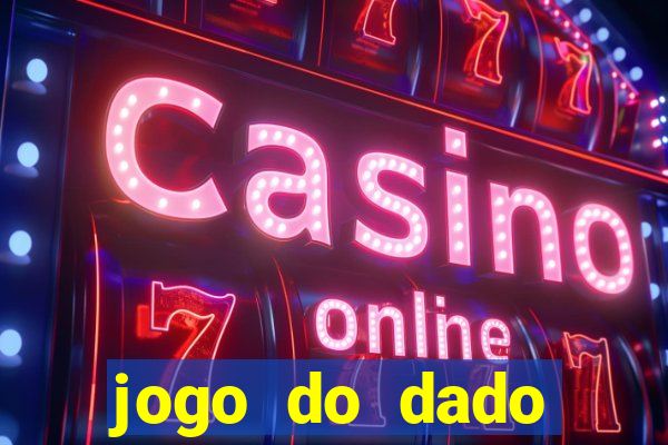 jogo do dado online aposta