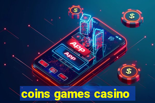 coins games casino