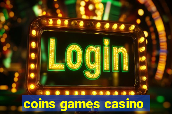 coins games casino