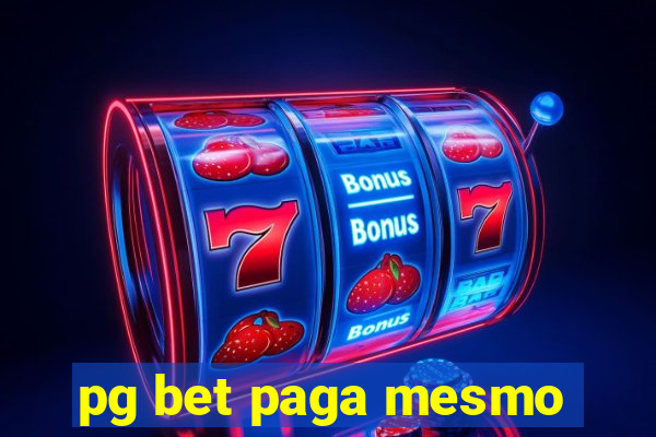 pg bet paga mesmo