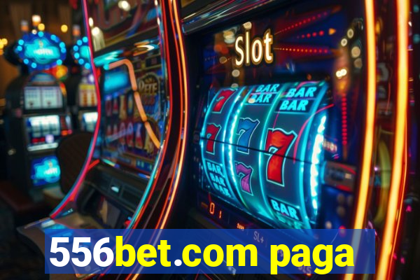 556bet.com paga