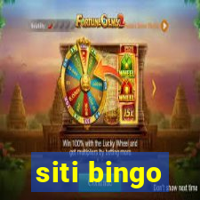 siti bingo