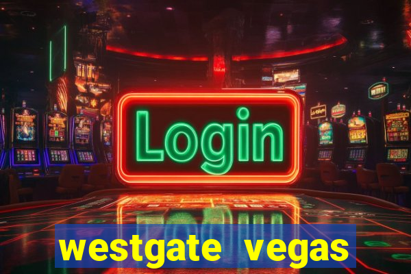 westgate vegas resort and casino