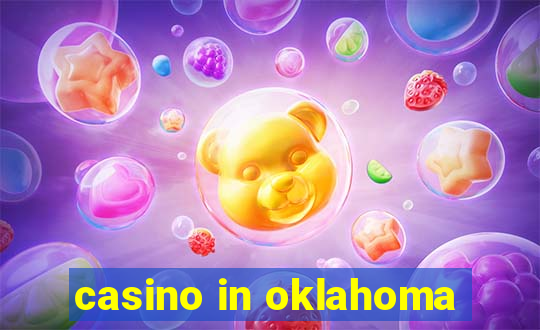 casino in oklahoma