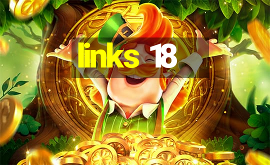 links 18