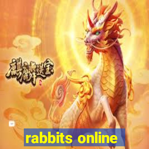 rabbits online