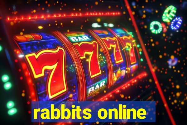 rabbits online