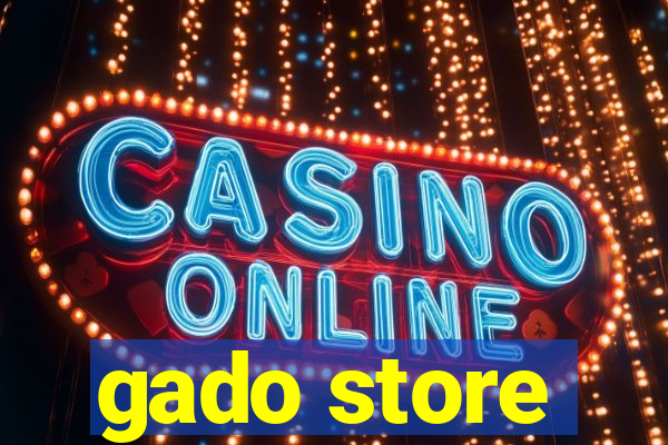 gado store